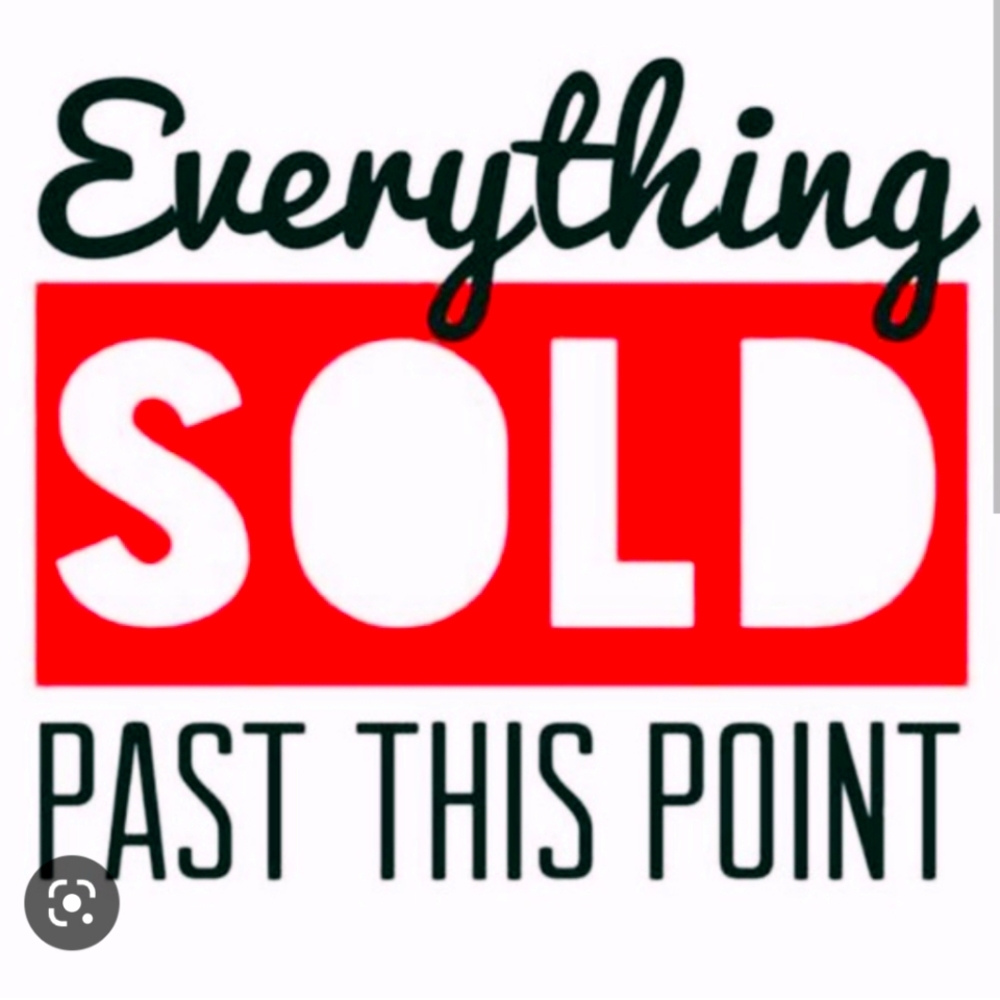 ALL ITEMS SOLD!